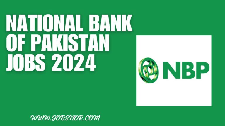 National Bank of Pakistan Jobs 2024