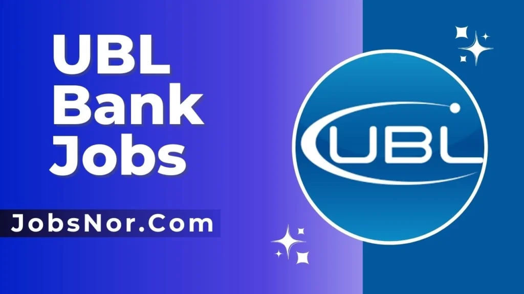 UBL Bank Jobs 2024 Apply Online