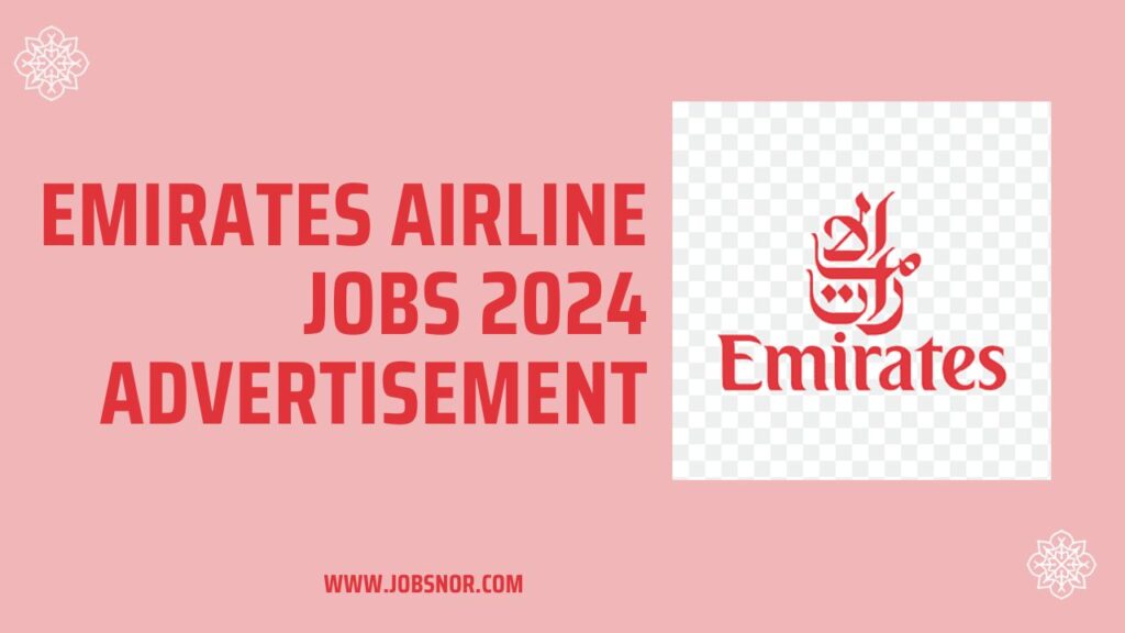 Emirates Airline Jobs 2024 Advertisement