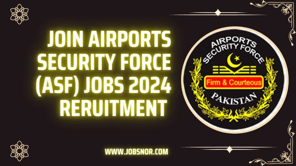 ASF Jobs 2024 Recruitment